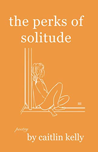 Stock image for The perks of solitude: by caitlin kelly for sale by GreatBookPrices