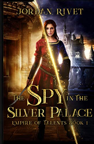 Beispielbild fr The Spy in the Silver Palace (Empire of Talents, Band 1) zum Verkauf von Buchpark