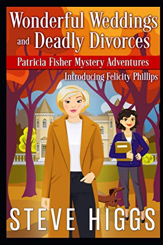Stock image for Wonderful Weddings and Deadly Divorces (Patricia Fisher Mystery Adventures) for sale by HPB Inc.