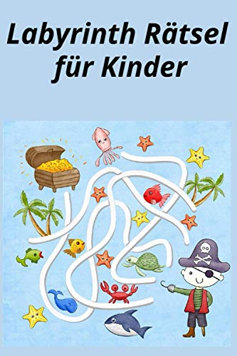 Beispielbild fr Labyrinth Rtsel fr Kinder: Spa und herausfordernde Labyrinthe fr Kinder, Jugendliche und Erwachsene Ein erstaunliches Labyrinth-Aktivittsbuch ... alle) 6 * 9 Zoll 105 Seite, (German Edition) zum Verkauf von Ria Christie Collections