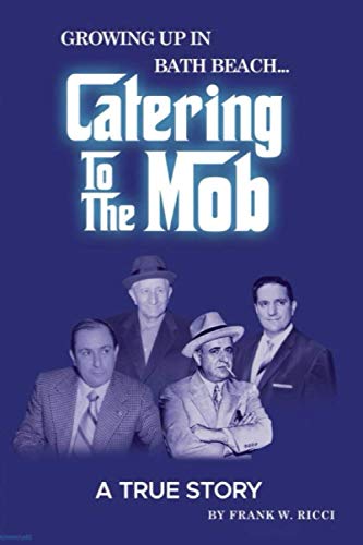 9798710203705: Catering to the Mob: Growing Up in Bath Beach