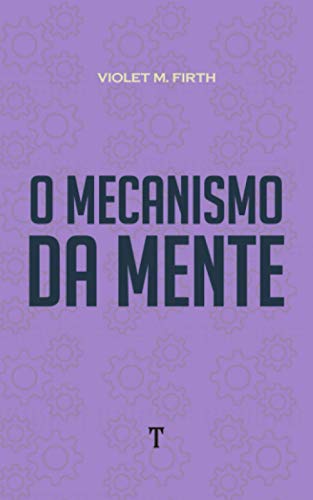 9798710302989: O Mecanismo da Mente (Portuguese Edition)