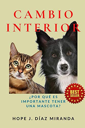 Stock image for Cambio Interior: por Qu Es Importante Tener Una Mascota? for sale by GreatBookPrices