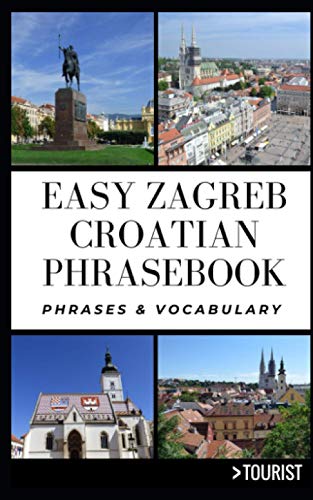 Stock image for Easy Zagreb Croatian Phrasebook: Phrases and Vocabulary for sale by Ria Christie Collections