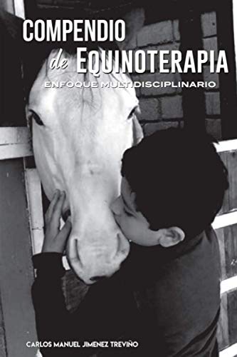 Stock image for Compendio de equinoterapia: Enfoque multidisciplinario for sale by GreatBookPricesUK