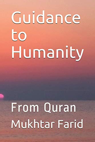 Stock image for Guidance to Humanity: From Quran for sale by GreatBookPrices