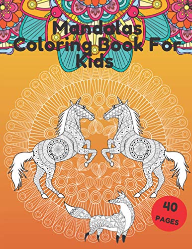 Stock image for Mandalas Coloring Book For Kids For Kids boy girls for Relax Mndalas Animals Stained Glass Squirrel Horse Bird Parrot for sale by PBShop.store US