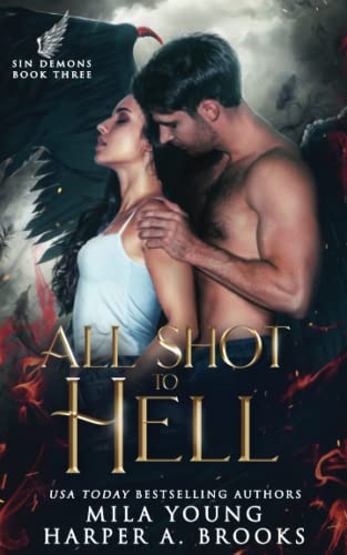 Stock image for All Shot to Hell: A Demon Romance for sale by Ammareal