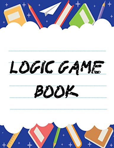 Beispielbild fr logic game book: children's activity book Games, puzzles and problem solving Ideal for children ... 3 years old and older (Labyrinth, Coloring, Math, ... And Get Together Gift for girls and boys). zum Verkauf von Ria Christie Collections
