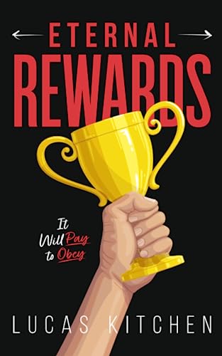 Stock image for Eternal Rewards: It Will Pay To Obey for sale by GreatBookPrices