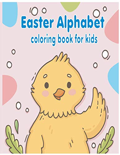 Imagen de archivo de Easter Alphabet Coloring Book For Kids: 26 unique Cute Easter Egg Alphabet Coloring Page for kids a la venta por Ria Christie Collections