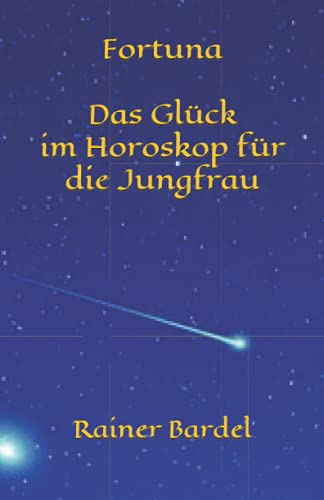 Stock image for Fortuna Das Glck im Horoskop fr die Jungfrau for sale by medimops