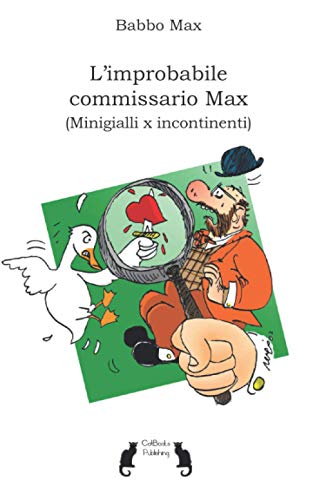 Imagen de archivo de L'improbabile commissario Max Minigialli per incontinenti a la venta por PBShop.store US