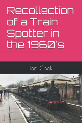 Stock image for Recollection of a Train Spotter in the 1960's for sale by AwesomeBooks