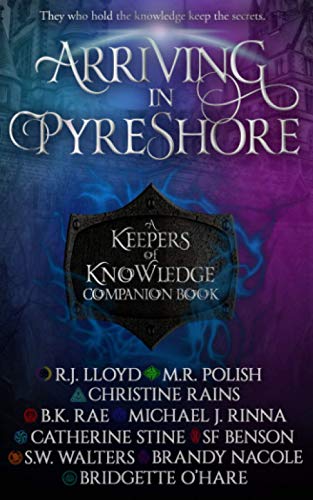 Stock image for Arriving in Pyreshore: A Keepers of Knowledge Companion Book (The Keepers of Knowledge Series) for sale by ALLBOOKS1