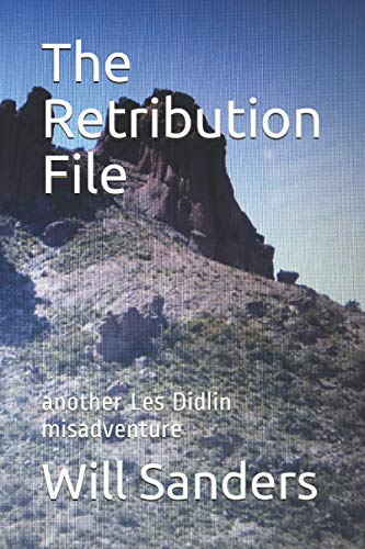 Stock image for The Retribution File another Les Didlin misadventure for sale by PBShop.store US