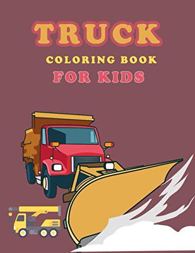 Stock image for Truck Coloring Book for Kids: Trucks, garbage truck Planes and Cars activity books for preschool - coloring book for Boys, Girls, Fun, . book for for sale by GreatBookPrices
