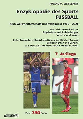 Imagen de archivo de Klub-Weltmeisterschaft und Weltpokal 1960 ? 2020: Enzyklopdie des Sports ? FUSSBALL a la venta por medimops