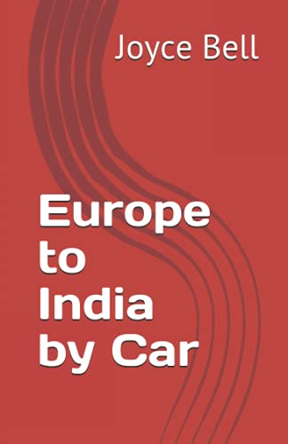 Beispielbild fr Europe to India by Car zum Verkauf von PBShop.store US