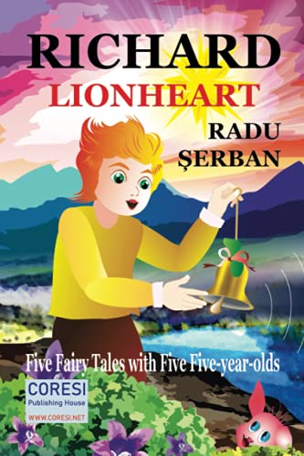 9798713263652: Richard Lion-Heart: Five Fairy Tales about Five Five-Year-Old Kids