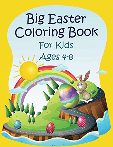 Beispielbild fr Big Easter Coloring Book For kids ages 4-8: Funny Happy Easter Bunny Egg Coloring Book for Kids Ages 4-8, Toddlers & Preschool Fun Easter Gift for Kid zum Verkauf von GreatBookPrices