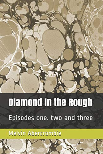 Stock image for Diamond in the Rough Episodes one two and three for sale by PBShop.store US