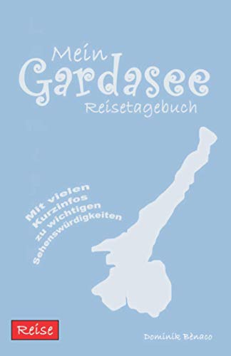 9798713498344: Mein Gardasee Reisetagebuch