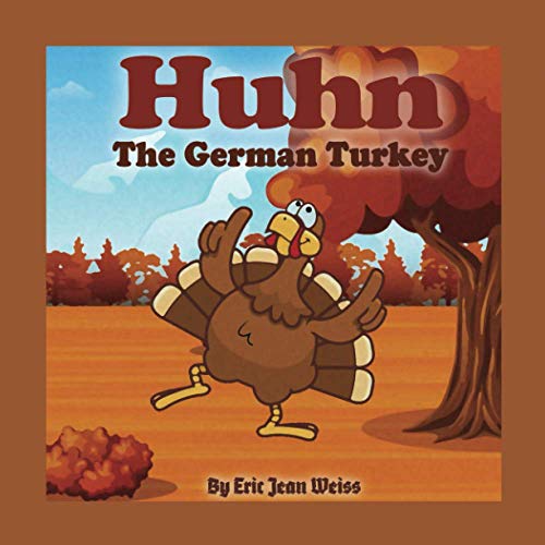 Stock image for Huhn The German Turkey: a Holiday Fairy Tales series for sale by California Books