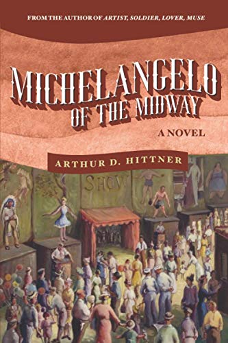 Stock image for Michelangelo of the Midway: A Novel for sale by Friends of  Pima County Public Library