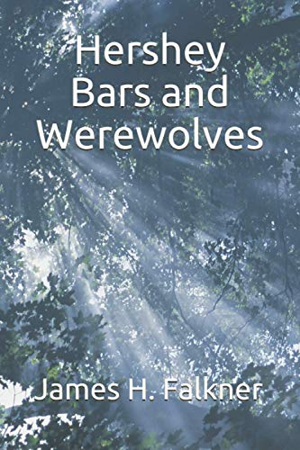 Stock image for Hershey Bars and Werewolves (Paperback) for sale by Book Depository International