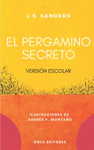 Imagen de archivo de El Pergamino Secreto: Versin Escolar (Spanish Edition) a la venta por Big River Books