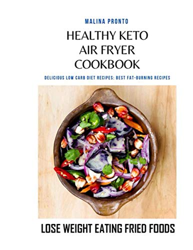 Beispielbild fr Healthy Keto Air Fryer Cookbook zum Verkauf von GreatBookPrices