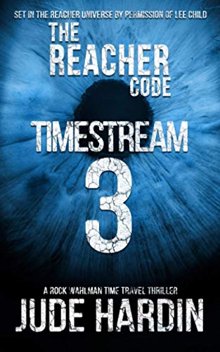 9798714885846: The Reacher Code: Timestream 3