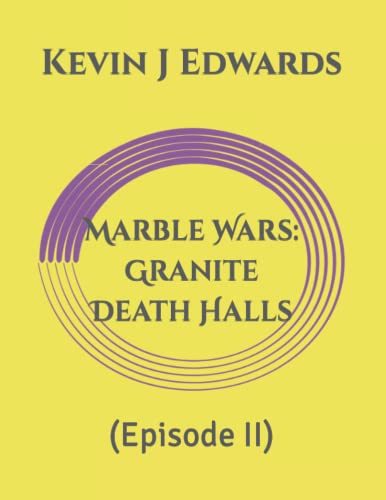 Beispielbild fr Marble Wars: Granite Death Halls : (Episode II) zum Verkauf von Better World Books