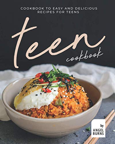 9798715077776: Teen Cookbook: A Cookbook to Easy and Delicious Recipes for Teens