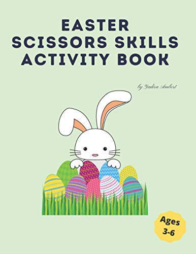 Stock image for Easter Scissors Skills Activity Book A fun cutting and pasting for Preschool Kids Coloring and Scissor Practice for sale by PBShop.store US