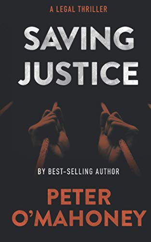 Stock image for Saving Justice : A Legal Thriller for sale by Better World Books