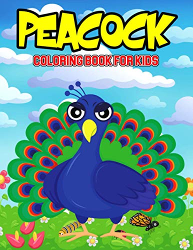 Stock image for Peacock Coloring Book for Kids: A Coloring Activity Book for Toddler/ Preschooler and Kids | Ages 4-8 Gift for Boys & Girls for sale by Chiron Media