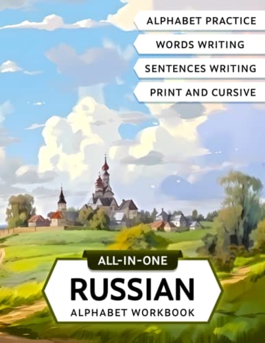 Stock image for All-In-One Russian Alphabet Handwriting Workbook: Practice Writing Cyrillic Letters in Print and Cursive and Learn Russian Along the Way for sale by HPB-Red