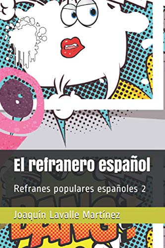 Beispielbild fr El refranero espaol: Refranes populares espaoles 2 (Spanish Edition) zum Verkauf von California Books