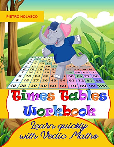Image d?archive pour Times Tables Workbook Learn quickly with Vedic Maths: Math drills, for elementary school, ages 8 ? 11 grade 3-6 with 2744 quizzes in 104 tables, practice exercises worksheets, solutions and evaluation