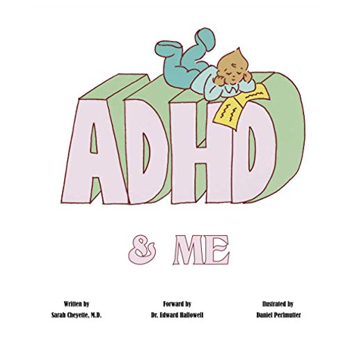 Stock image for ADHD and Me : A Simple and Easy Way to Understand ADHD--And Embrace It! for sale by Better World Books