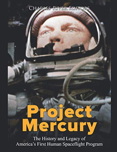 Stock image for Project Mercury: The History and Legacy of America's First Human Spaceflight Program for sale by Chiron Media