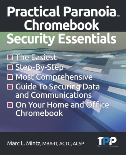 Stock image for Practical Paranoia Chromebook Security Essentials for sale by GreatBookPrices