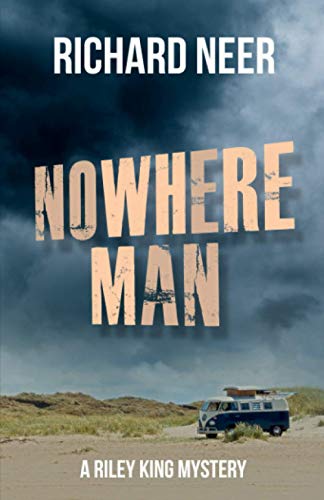 Stock image for Nowhere Man: A Riley King Mystery for sale by Better World Books