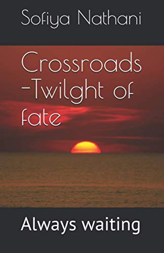 Imagen de archivo de Crossroads Twilght of fate Always waiting a la venta por PBShop.store US