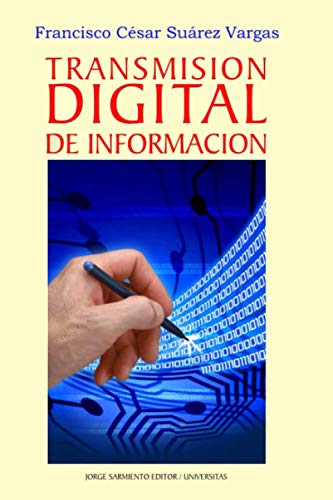 Stock image for Transmision digital de la informacion: Guia fundamental para el estudiante de Electronica for sale by Chiron Media