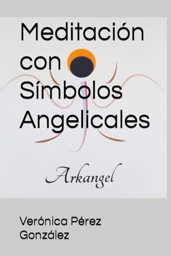 Imagen de archivo de Meditacin con Smbolos Angelicales a la venta por GreatBookPrices