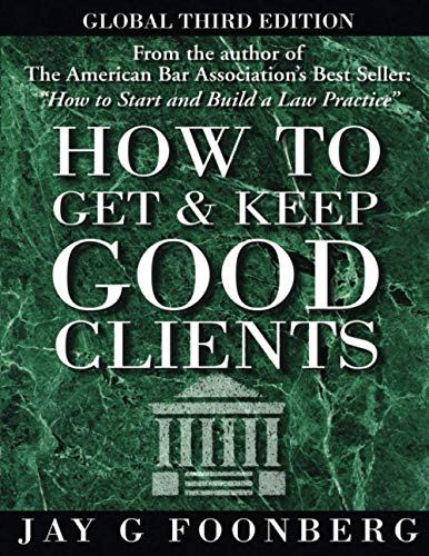 Stock image for How to Get and Keep Good Clients - Global 3rd Edition for sale by GreatBookPrices