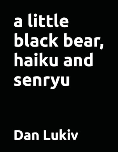 Stock image for A little black bear, haiku and senryu for sale by PBShop.store US